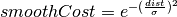 smoothCost=e^{-(\frac{dist}{ \sigma })^2}