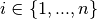 i\in\{1, ..., n\}